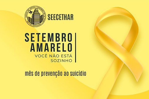 O SEECETHAR apoia a campanha Setembro Amarelo de prevenção ao suicídio
