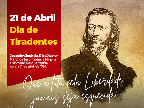 21 de Abril: Dia de Tiradentes