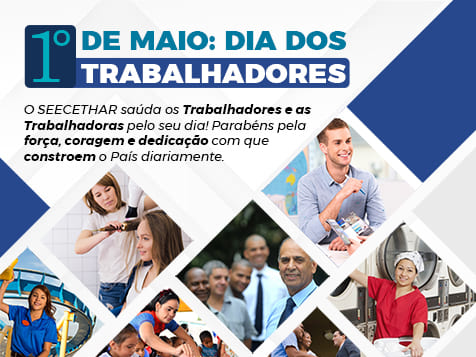 1º de Maio: Parabéns, Trabalhadoras e Trabalhadores, pelo seu dia!