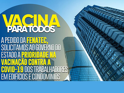 FENATEC pede vacinação prioritária para Trabalhadores em Edifícios e Condomínios