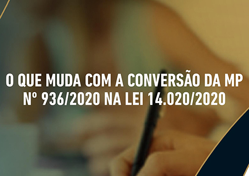 O que muda com a conversão da MP 936 na Lei 14.020